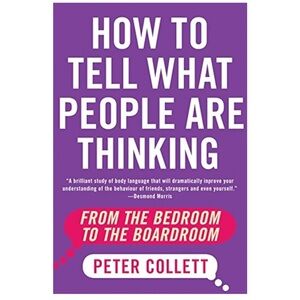 BOOK - How to Tell What People Are Thinking by Peter Collett